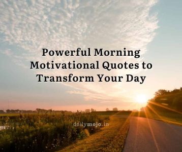 Powerful Morning Motivational Quotes to Transform Your Day (2025)