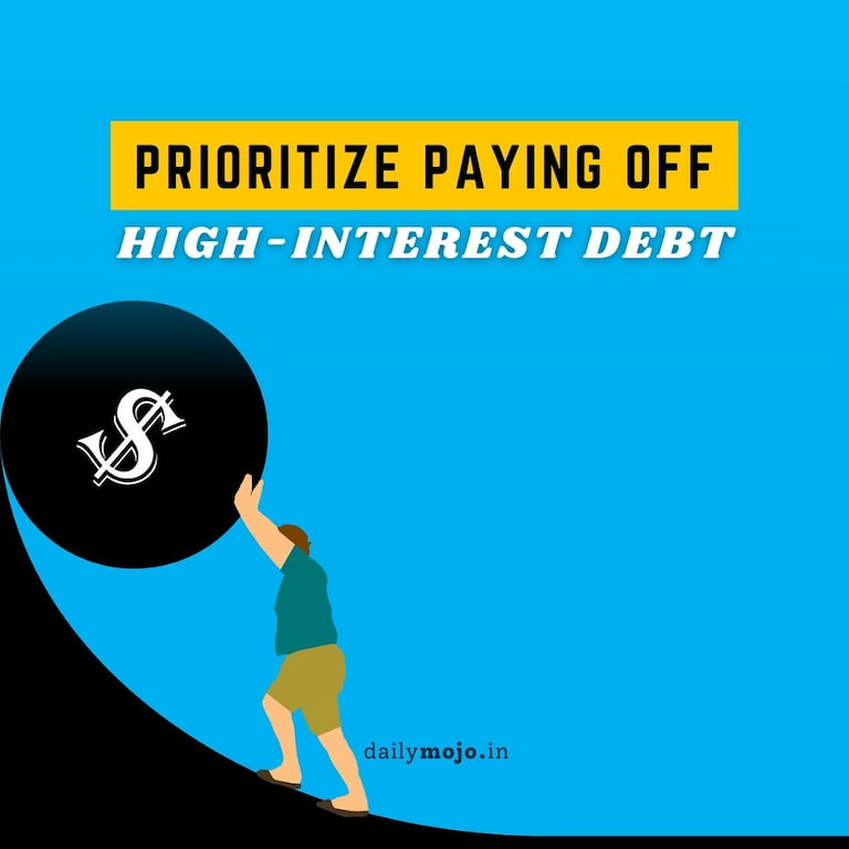 Prioritize Paying Off High-Interest Debt