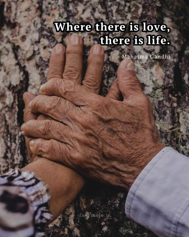 Where there is love, there is life