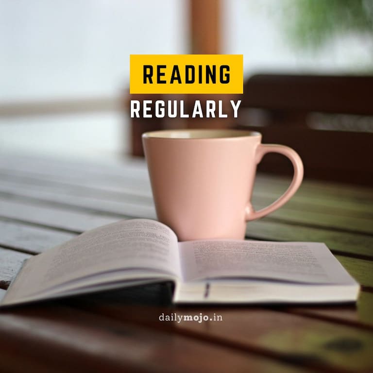 Reading Regularly​