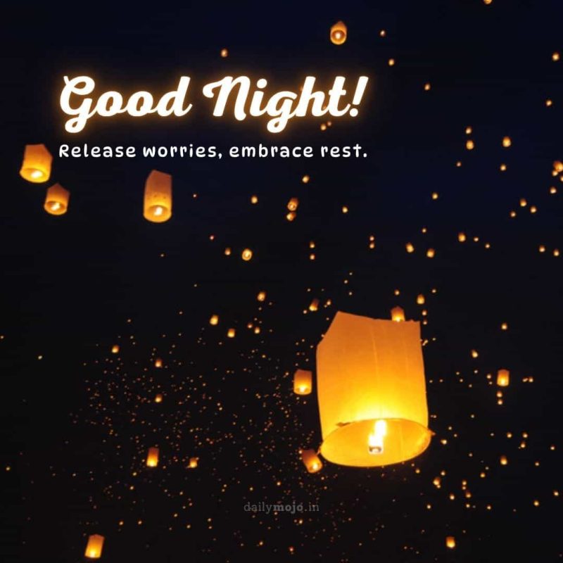 Floating lanterns with message Release worries, embrace rest