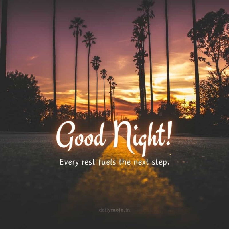 Road to horizon with message Every rest fuels the next step