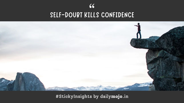 Self-doubt Kills Confidence