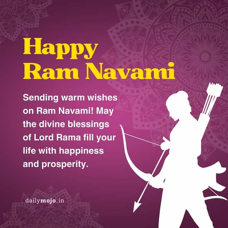  Sending warm wishes on Ram Navami! May the divine blessings of Lord Rama fill your life with happiness and prosperity