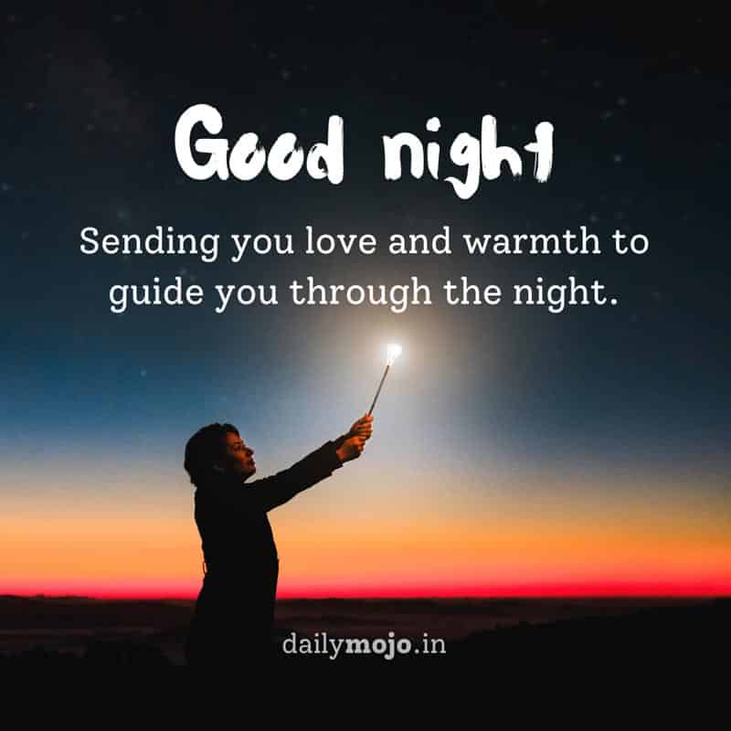 "Sending you love and warmth to guide you through the night. Good night image!"