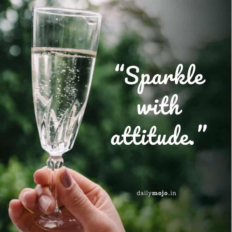 Sparkle with attitude