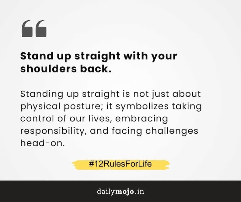 Stand up straight with your shoulders back