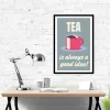 Tea Is Always a Good Idea – Framed Wall Art for Cafes, Tea Shop and Kitchens