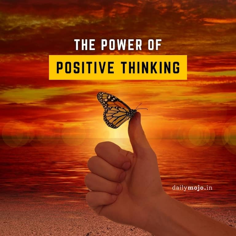 The power of positive thinking