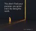 Quote about finding purpose through consistent work