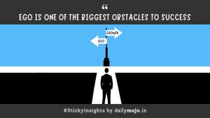 Thought for the Day: Ego is One of the Biggest Obstacles to Success