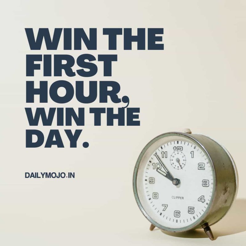 Win the First Hour, Win the Day - Thought of the Day for a Productive Morning
