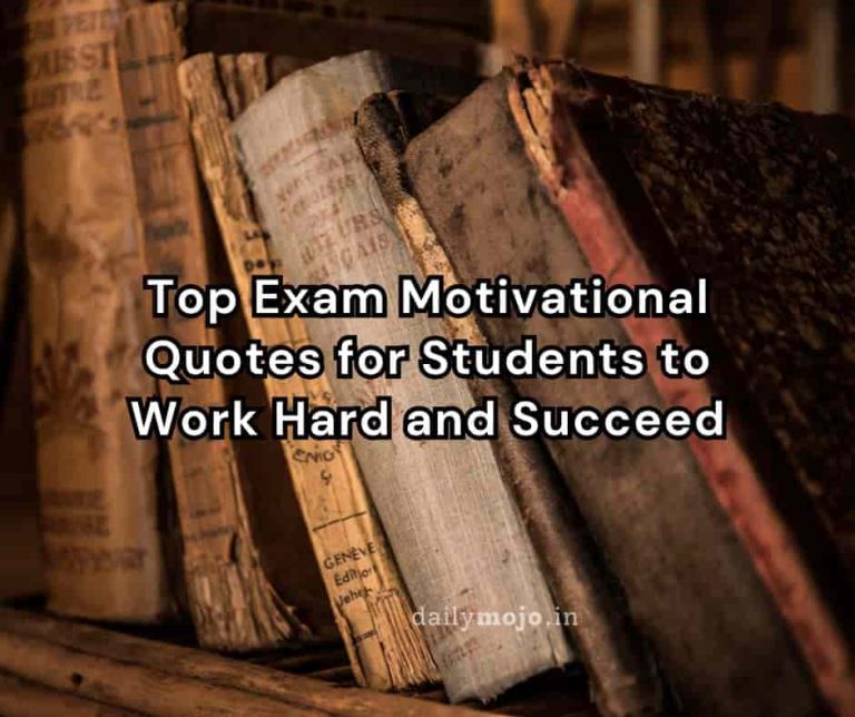 Top Exam Motivational Quotes for Students to Work Hard and Succeed
