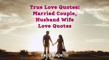 True Love Quotes: Married Couple, Husband Wife Love Quotes