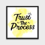 "Trust The Process" Framed Wall Poster – Motivational Wall Art for Home & Office Decor