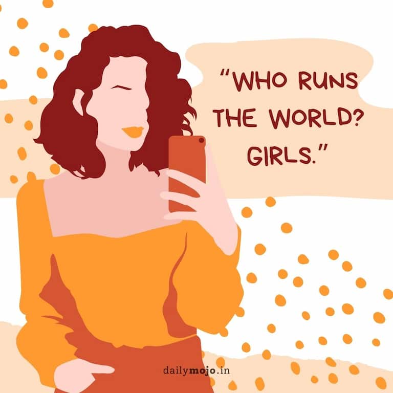 Who runs the world? Girls