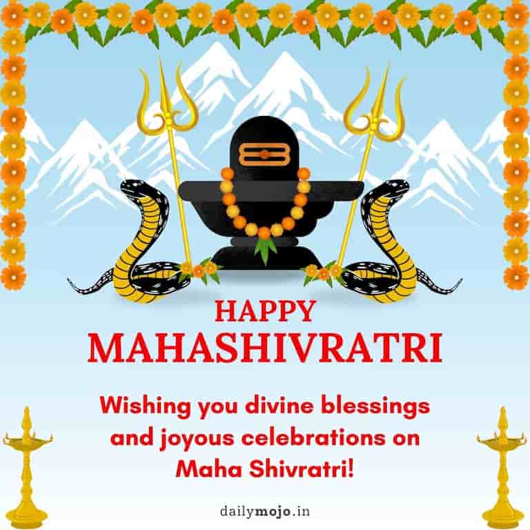 Wishing you divine blessings and joyous celebrations on Maha Shivratri!
