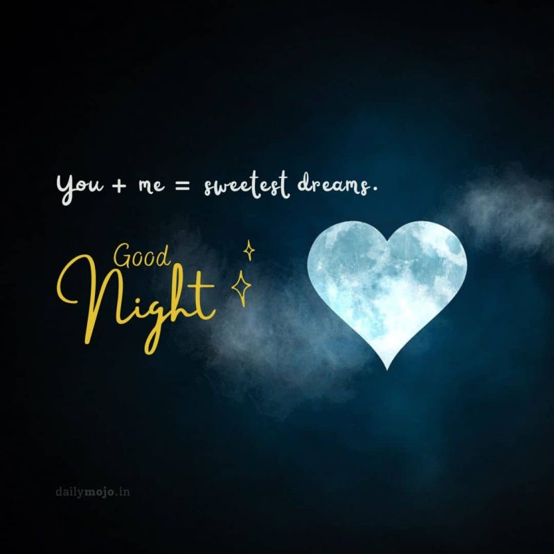 A Heart-shaped moon image with message You + me = sweetest dreams