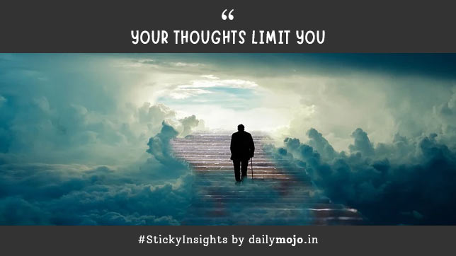 Your Thoughts Limit You