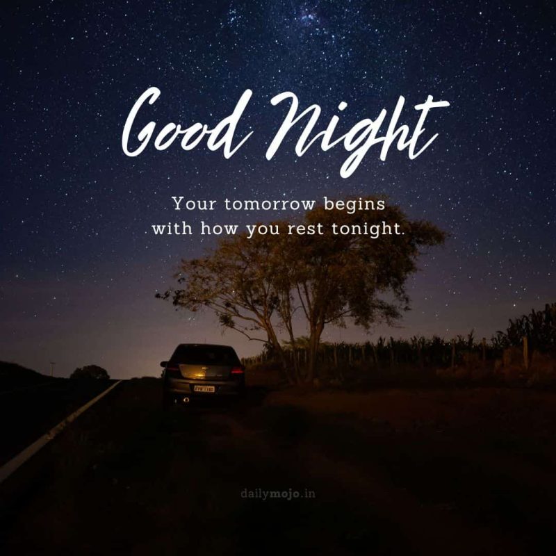 Path to stars image with message Your tomorrow begins with how you rest tonight